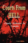 Courts From Hell - Family InJustice in Canada