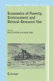 Economics of Poverty, Environment and Natural-Resource Use