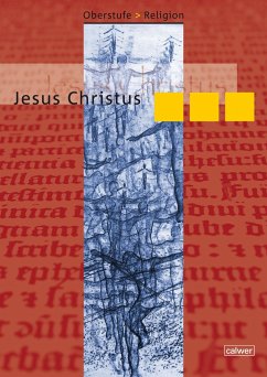 Oberstufe Religion Neu. Jesus Christus. Schülerheft - Büttner, Gerhard;Roose, Hanna;Spaeth, Friedrich