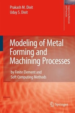 Modeling of Metal Forming and Machining Processes - Dixit, Prakash Mahadeo;Dixit, U.S