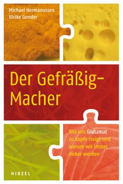 Der Gefräßig-Macher - Hermanussen, Michael / Gonder, Ulrike