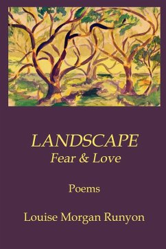 LANDSCAPE / Fear & Love - Runyon, Louise