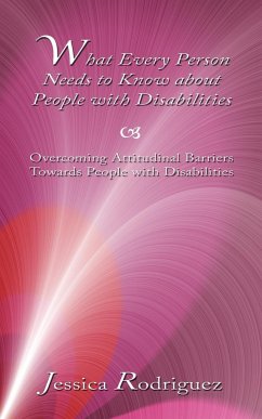 What Every Person Needs to Know about People with Disabilities - Rodriguez, Jessica