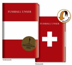 Fußball Unser - Die EM Edition - Keisenberg, Philipp von;Augustin, Eduard