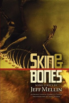 Skin & Bones - Mellin, Jeff