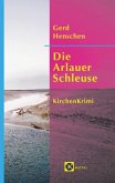 Die Arlauer Schleuse