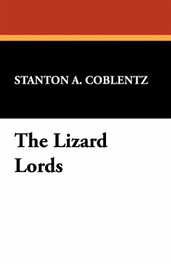 The Lizard Lords - Coblentz, Stanton A.