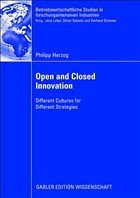 Open and Closed Innovation - Herzog, Philipp