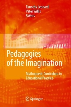 Pedagogies of the Imagination - Leonard, Timothy / Willis, Peter (eds.)