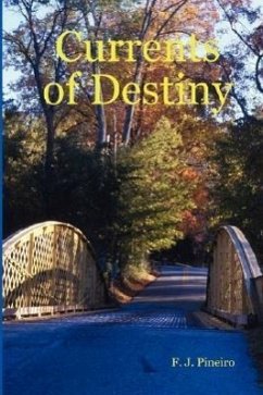 Currents of Destiny - Pineiro, F. J.