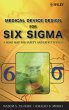 Medical Device Design for Six SIGMA - Bild 1