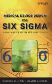 Six-Sigma for Medical Devices