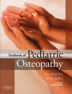 Textbook of Pediatric Osteopathy - Moeckel, Eva Rhea; Mitha, Noori