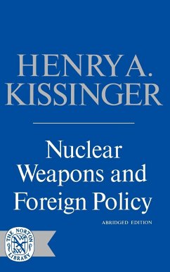 Nuclear Weapons and Foreign Policy - Kissinger, Henry A.