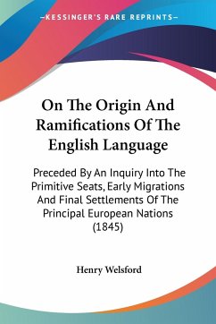 On The Origin And Ramifications Of The English Language - Welsford, Henry