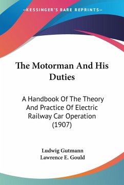 The Motorman And His Duties - Gutmann, Ludwig