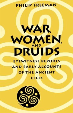 War, Women, and Druids - Freeman, Philip