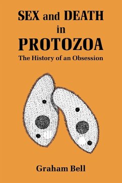 Sex and Death in Protozoa - Bell, Graham