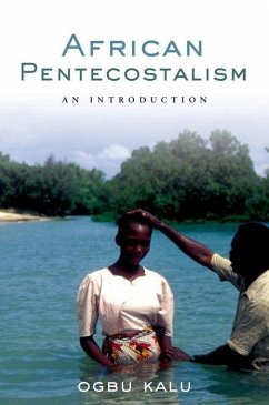 African Pentecostalism - Kalu, Ogbu Uke