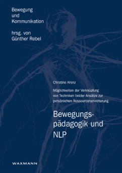 Bewegungspädagogik und NLP - Krenz, Christine