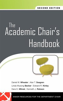 The Academic Chair s Handbook 2e - Wheeler; Becker; Kinley