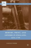 Memory, Print, and Gender in England, 1653-1759