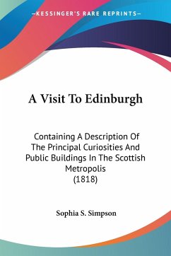 A Visit To Edinburgh - Simpson, Sophia S.
