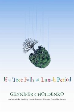 If a Tree Falls at Lunch Period - Choldenko, Gennifer