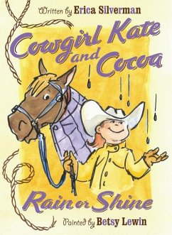 Cowgirl Kate and Cocoa: Rain or Shine - Silverman, Erica
