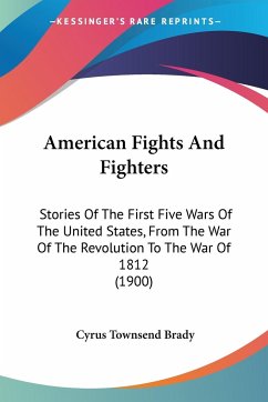 American Fights And Fighters - Brady, Cyrus Townsend