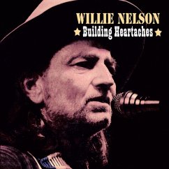 Building Heartaches - Nelson,Willie