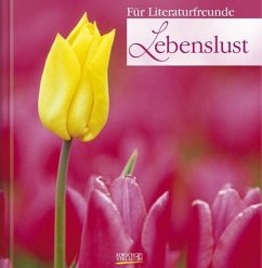 Für Literaturfreunde, Lebenslust