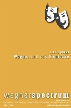 Schwerpunkt Wagner und das Komische