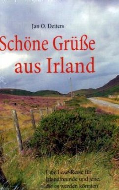 Schöne Grüße aus Irland - Deiters, Jan O.