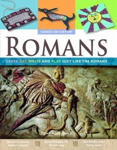 Romans: Dress, Eat, Write, and Play Just Like the Romans - Macdonald, Fiona