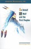 On Behalf of the Wolf and the First Peoples