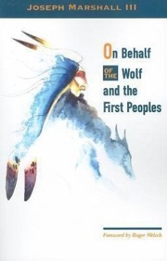 On Behalf of the Wolf and the First Peoples - Marshall III, Joseph