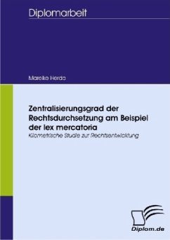 Zentralisierungsgrad der Rechtsdurchsetzung am Beispiel der lex mercatoria - Herda, Mareike