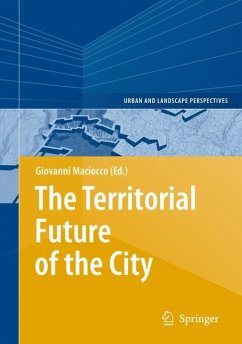 The Territorial Future of the City - Maciocco, Giovanni (ed.)