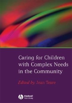 Caring for Children with Complex Needs in the Community - Teare, Jean
