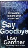 Say Goodbye Say Goodbye
