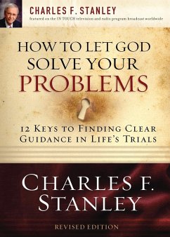 How to Let God Solve Your Problems - Stanley, Charles F.