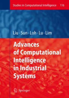 Advances of Computational Intelligence in Industrial Systems - Liu, Ying / Sun, Aixin / Loh, Han Tong / Lu, Wen Feng / Lim, Ee-Peng (eds.)