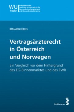 Vertragsärzterecht in Österreich und Norwegen - Kneihs, Benjamin