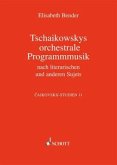Tschaikowskys orchestrale Programmmusik / Cajkovskij-Studien Bd.11 Tschaikowskys orchestrale Programmmusik / Cajkovskij-Studien Bd.11