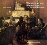 Wunderhorn und Wundervogel