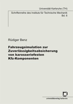 Fahrzeugsimulation zur Zuverlässigkeitsabsicherung von karosseriefesten Kfz-Komponenten