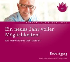 Ein neues Jahr voller Möglichkeiten - Betz, Robert