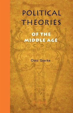 Political Theories of the Middle Age - Gierke, Otto Friedrich Von