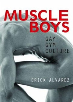 Muscle Boys - Alvarez, Erick